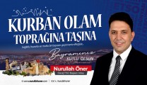 Öner: “Bayramlar, Birlik ve Kardeşliğimizi Güçlendiren En Kıymetli Değerlerdir”